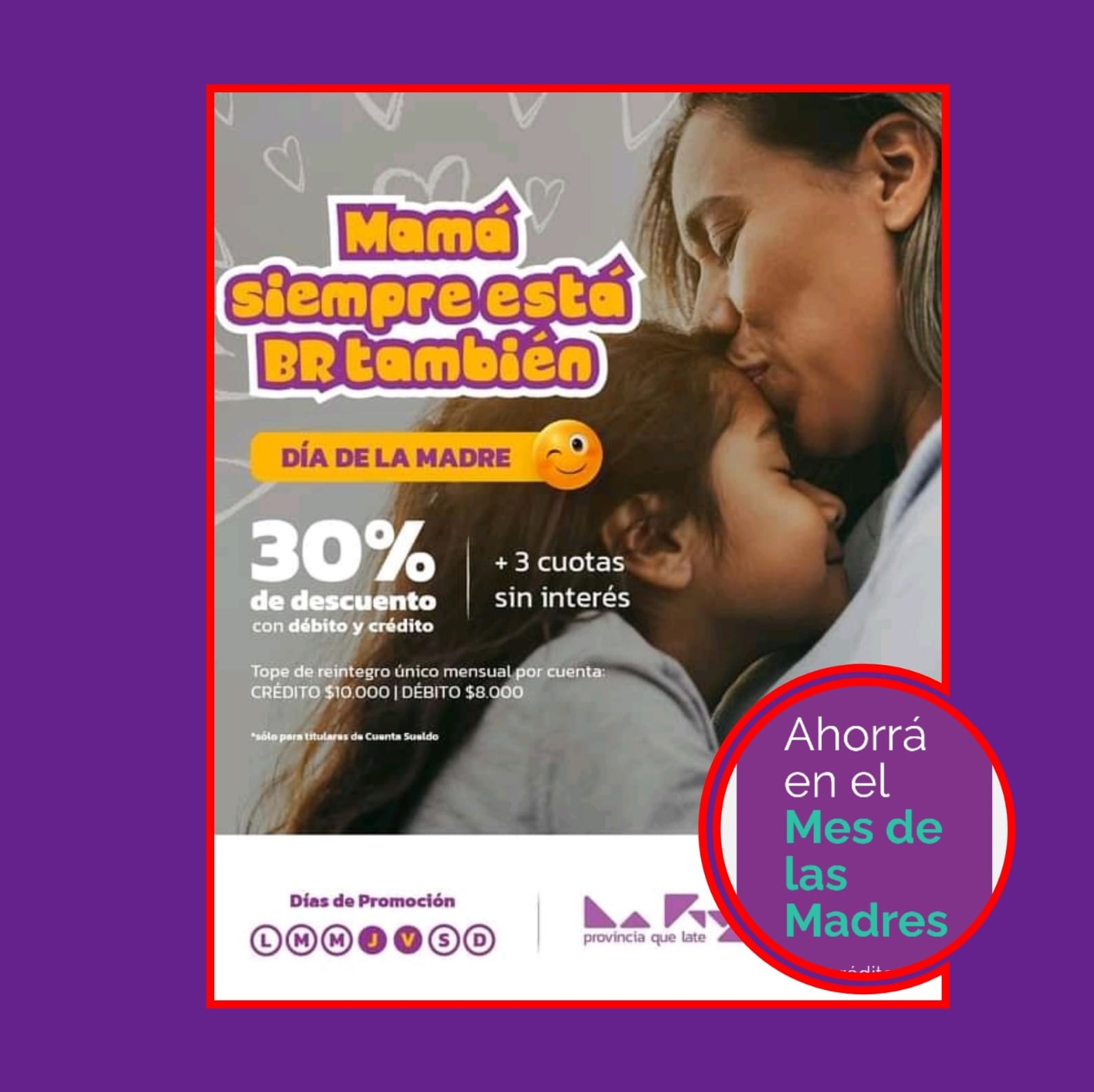 BANCO RIOJA: 10, 11, 17 y 18 de octubre ahorrá en el regalo para mamá!