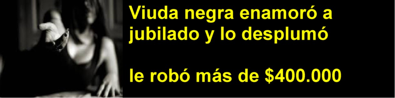 Viuda negra enamoró a jubilado y lo desplumó: le robó más de $400.000